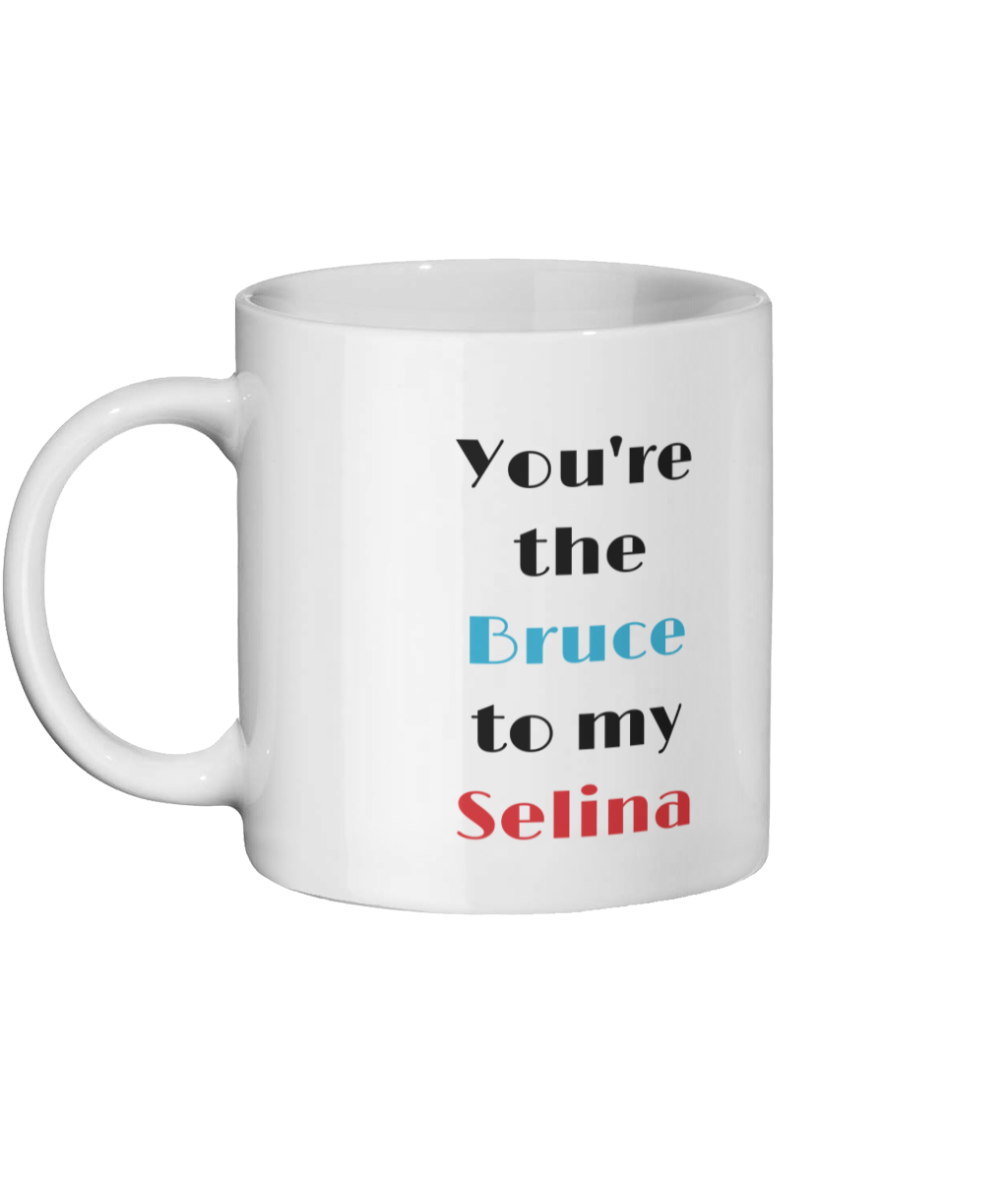 You’re the Bruce to my Selina Mug Left-side